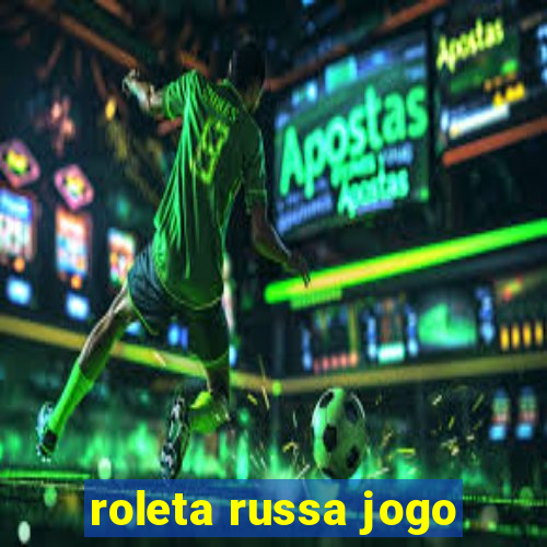 roleta russa jogo